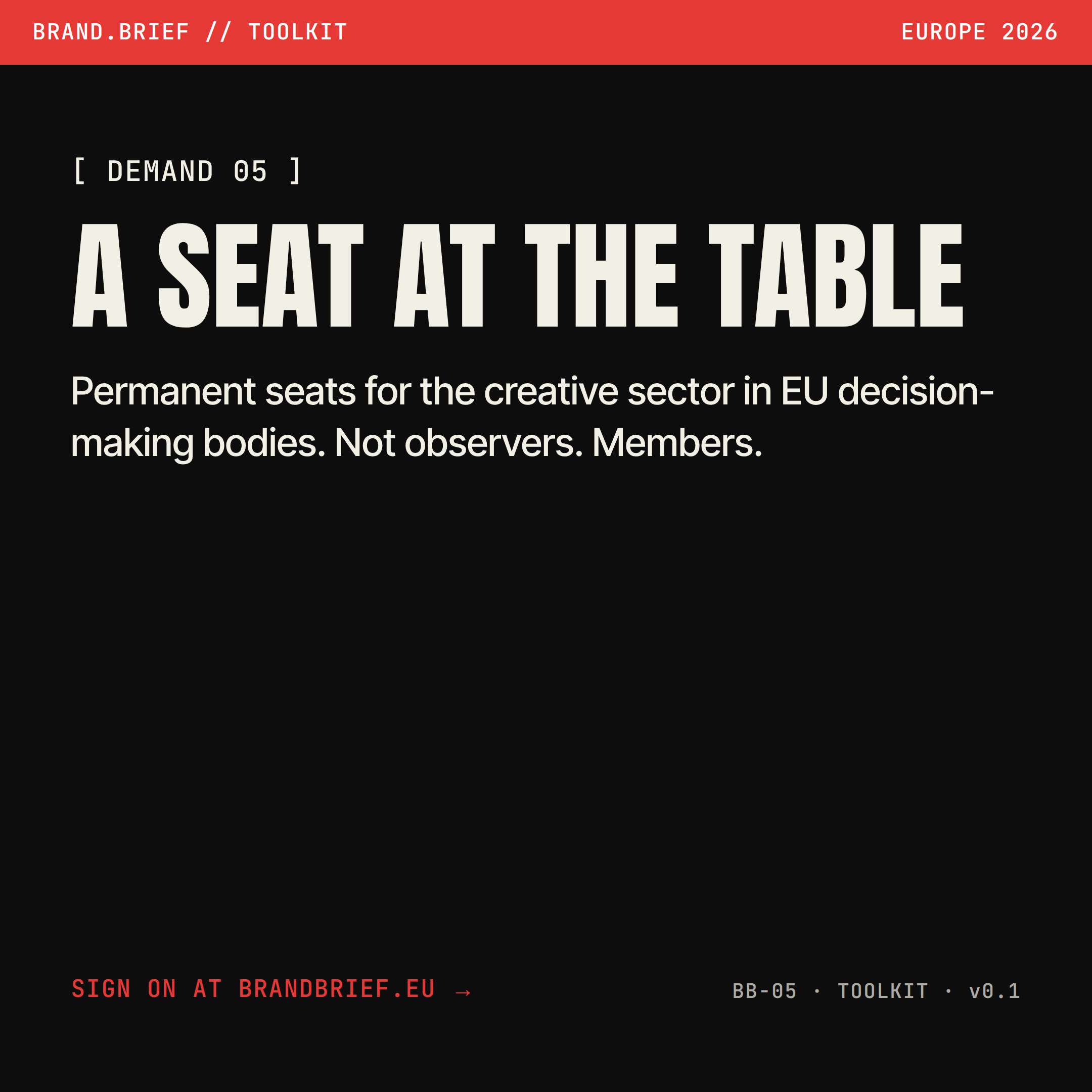 Demand 05 — A seat at the table